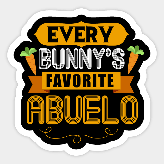 MENS EVERY BUNNYS FAVORITE ABUELO SHIRT CUTE EASTER GIFT Sticker by toolypastoo